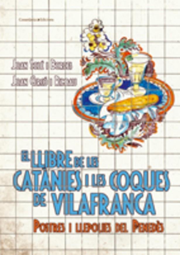 LLIBRE DE LES CATANIES I LES COQUES DE VILAFRANCA, EL | 9788497914932 | SOLE I BORDES, JOAN - CERCO I RIMBAU, JOAN