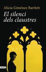 SILENCI DELS CLAUSTRES, EL | 9788497101066 | GIMENEZ BARTLETT, ALICIA