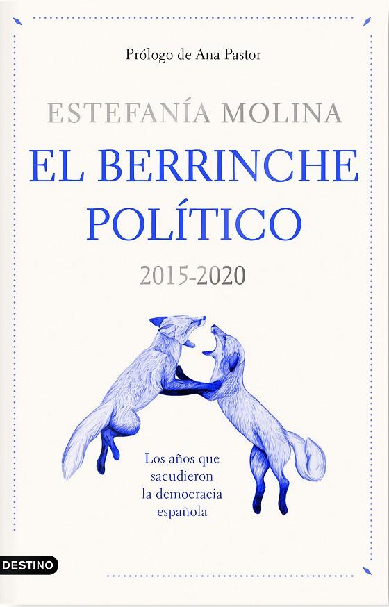 BERRINCHE POLÍTICO 2015-2020, EL  | 9788423359578 | MOLINA, ESTEFANÍA