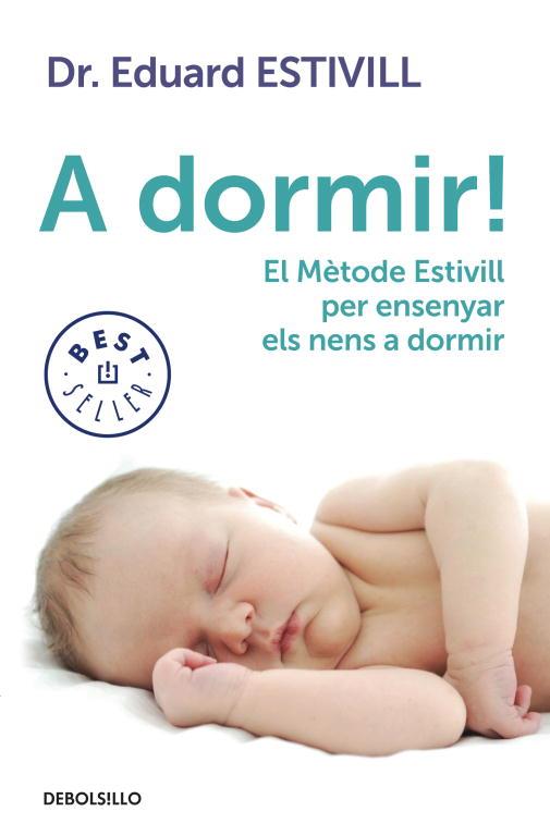 A DORMIR! (CAT) | 9788499897226 | ESTIVILL, EDUARD