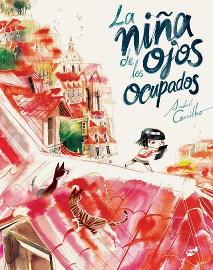 NIÑA DE LOS OJOS OCUPADOS, LA | 9788416817962 | CARRILHO, ANDRE