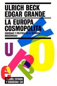 EUROPA COSMOPOLITA, LA. SOCIEDAD Y POLITICA EN LA SEGUNDA MO | 9788449318771 | BECK, ULRICH; GRANDE, EDGAR