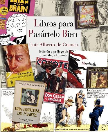 LIBROS PARA PASARTELO BIEN | 9788415973805 | CUENCA, LUIS ALBERTO DE