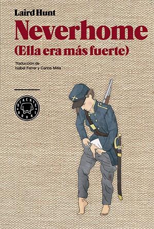 NEVERHOME (ELLA ERA MAS FUERTE) | 9788416290420 | HUNT, LAIRD