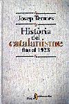 HISTORIA DEL CATALANISME FINS AL 1923 | 9788473066013 | TERMES, JOSEP