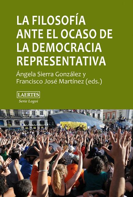 FILOSOFIA ANTE EL OCASO DE LA DEMOCRACIA REPRESENTATIVA, LA | 9788475849119 | AAVV