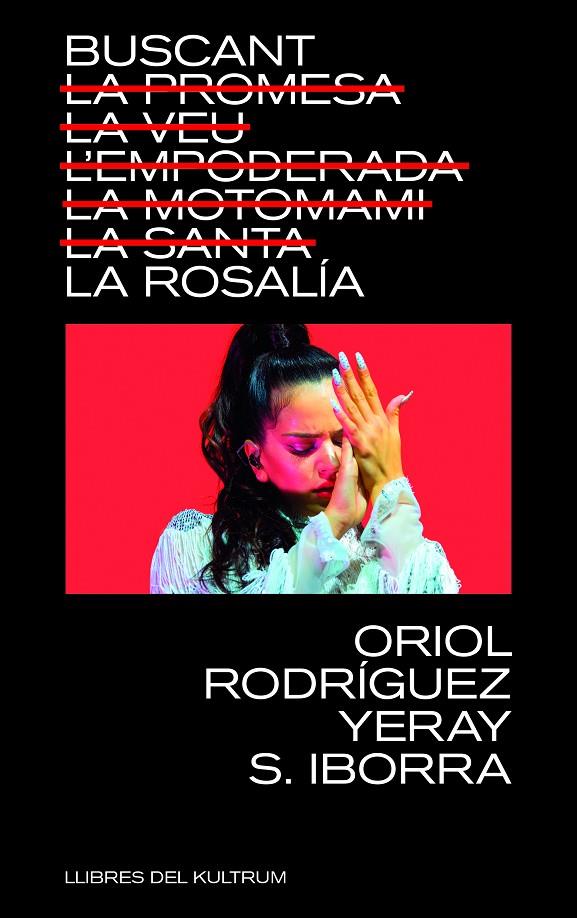BUSCANT LA ROSALÍA | 9788418404740 | RODRÍGUEZ, ORIOL / S. IBORRA, YERAY