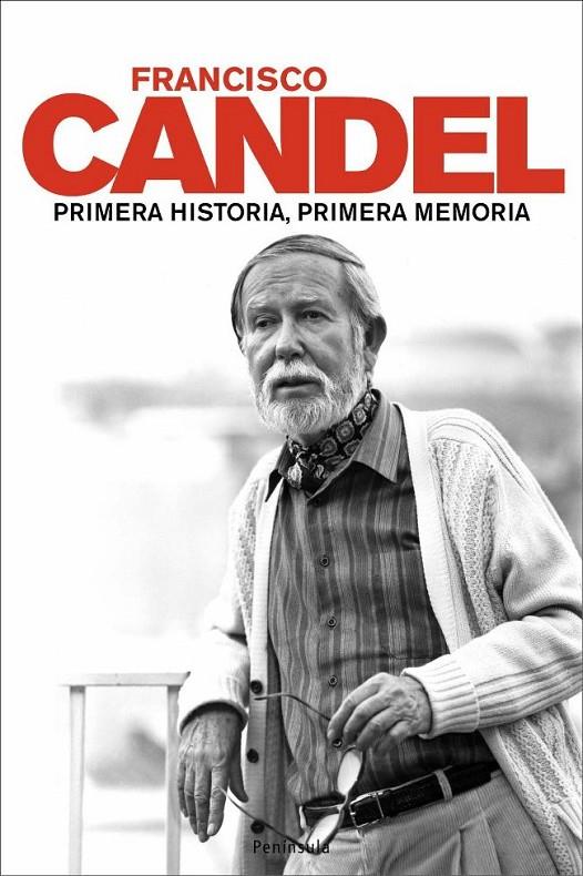 PRIMERA HISTORIA, PRIMERA MEMORIA | 9788483077221 | CANDEL, FRANCISCO