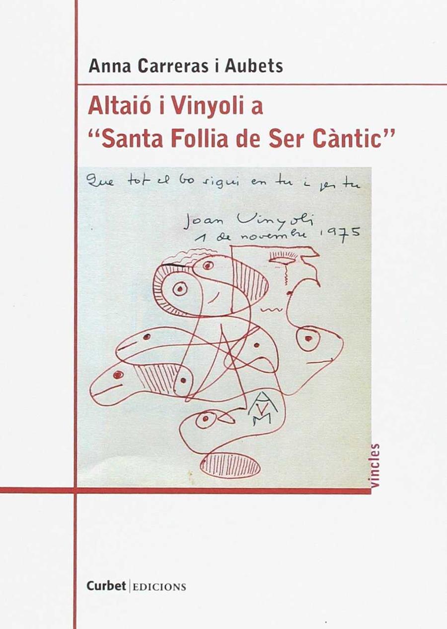 ALTAIO I VINYOLI A "SANTA FOLLIA DE SER CANTIC" | 9788494235511 | CARRERAS AUBETS, ANNA