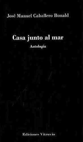 CASA JUNTO AL MAR | 9788496830646 | CABALLERO BONALD, JOSE MANUEL (1926- )