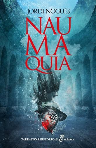 NAUMAQUIA (CAST) | 9788435063265 | NOGUES, JORDI