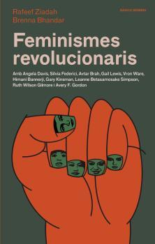 FEMINISMES REVOLUCIONARIS | 9788416698653 | RAFEEF ZIADAH / BRENNA BHANDAR