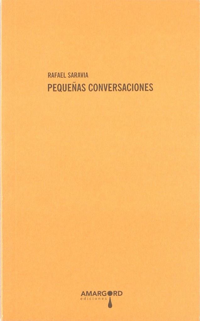 PEQUEÑAS CONVERSACIONES | 9788492560172 | SARAVIA, RAFAEL