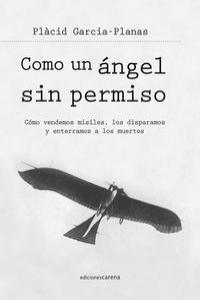 COMO UN ANGEL SIN PERMISO | 9788415324515 | GARCIA-PLANAS, PLACID