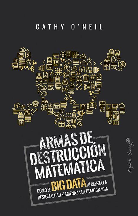 ARMAS DE DESTRUCCION MATEMATICA | 9788494740848 | O'NEIL, CATHY