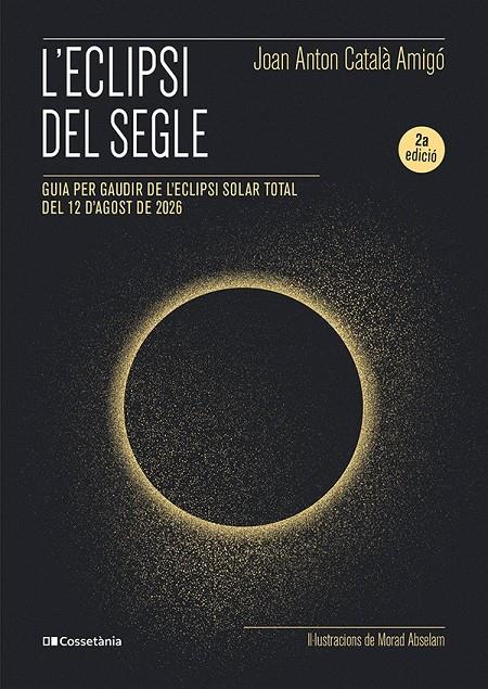 ECLIPSI DEL SEGLE, L' | 9788413565439 | CATALÀ AMIGÓ, JOAN ANTON / ABSELAM, MORAD (IL·L.)