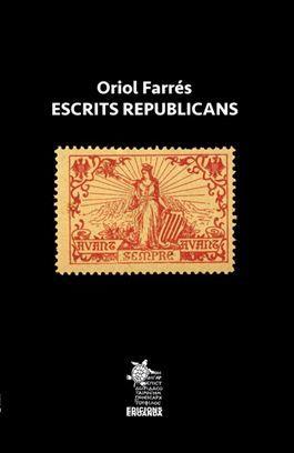 ESCRITS REPUBLICANS | 9788412627909 | FARRÉS JUSTE, ORIOL