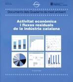 ACTIVITAT ECONOMICA I FLUXOS RESIDUALS DE LA INDUSTRIA | 9788439365389 | SOLÀ I SOLÀ, JOAQUIM/CHILLIDA MUNGUET, MARTA/RUBIO BLANCO, MARTA
