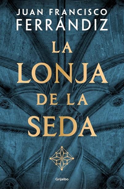 LONJA DE LA SEDA, LA (CAST) | 9788425371684 | FERRÁNDIZ, JUAN FRANCISCO