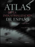 ATLAS DE LA INDUSTRIALIZACION DE ESPAÑA 1750-2000 | 9788484323822 | NADAL, JORDI (DIRECTOR)