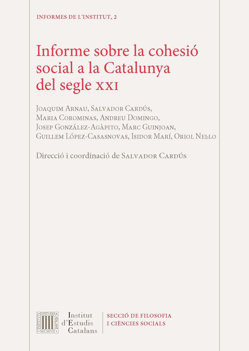 INFORME SOBRE LA COHESIO SOCIAL A LA CATALUNYA DEL SEGLE XXI | 9788499655390 | AAVV