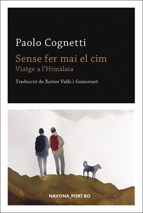 SENSE FER MAI EL CIM. VIATGE A L'HIMALAIA | 9788417181901 | COGNETTI, PAOLO