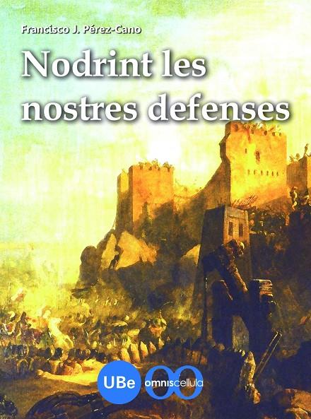 NODRINT LES NOSTRES DEFENSES | 9788447534326 | PEREZ-CANO, FRANCISCO J.