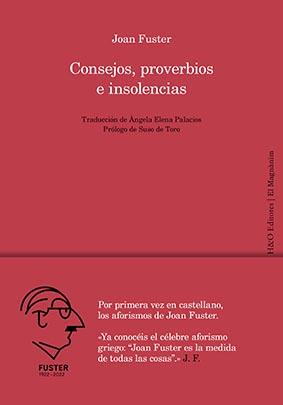 CONSEJOS, PROVERBIOS E INSOLENCIAS | 9788412511857 | FUSTER , JOAN