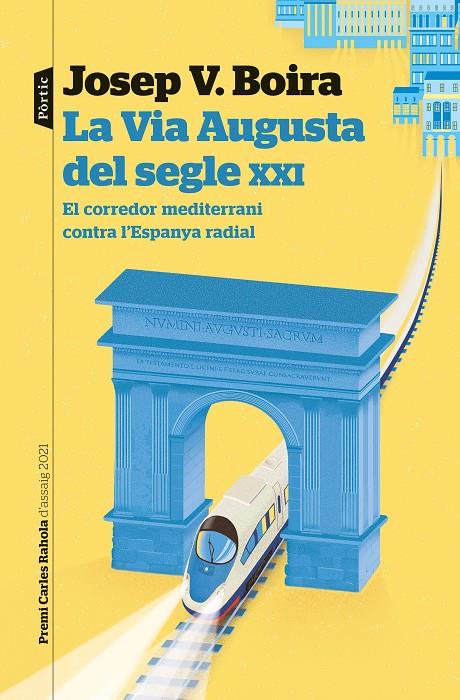 VIA AUGUSTA DEL SEGLE XXI, LA  | 9788498095043 | BOIRA, JOSEP V.