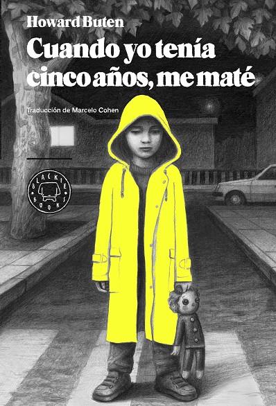 CUANDO YO TENIA CINCO AÑOS, ME MATE | 9788494167645 | BUTEN, HOWARD
