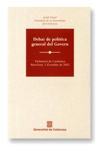 DEBAT DE POLITICA GENERAL DEL GOVERN | 9788439359340 | PUJOL, JORDI