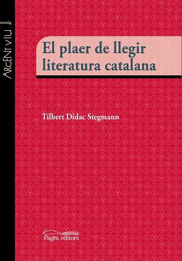 PLAER DE LLEGIR LITERATURA CATALANA, EL | 9788499757483 | STEGMANN, TILBERT DIDAC