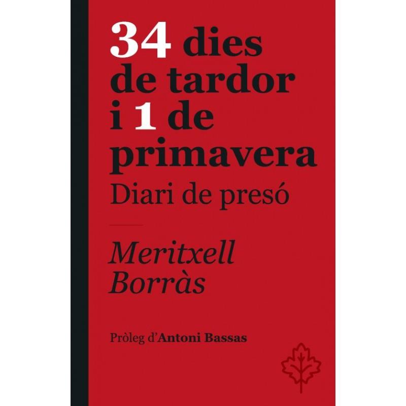 34 DIES DE TARDOR I 1 DE PRIMAVERA. DIARI DE PRESO | 9788415315568 | BORRAS, MERITXELL