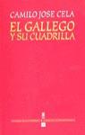 GALLEGO Y SU CUADRILLA, EL | 9788437504209 | CELA, CAMILO JOSE (1916-2002)