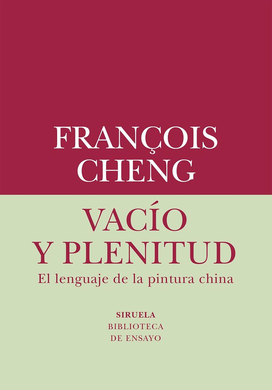 VACÍO Y PLENITUD. EL LENGUAJE DE LA PINTURA CHINA | 9788419419019 | CHENG, FRANÇOIS