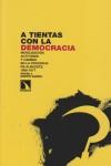 A TIENTAS CON LA DEMOCRACIA | 9788483193907 | MARTIN GARCIA, OSCAR