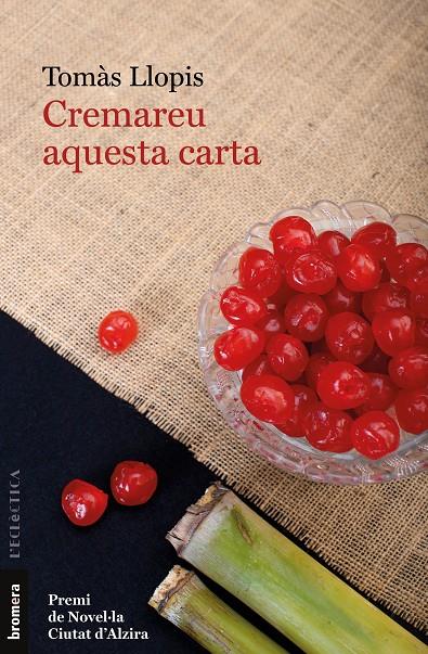 CREMAREU AQUESTA CARTA | 9788413584812 | LLOPIS, TOMÀS