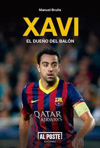 XAVI. EL DUEÑO DEL BALON | 9788415726241 | BRUÑA, MANUEL