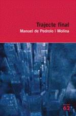 TRAJECTE FINAL | 9788429762174 | PEDROLO, MANUEL DE