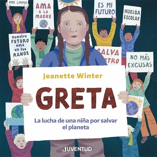 GRETA. LA LUCHA DE UNA NIÑA POR SALVAR EL PLANETA | 9788426146410 | WINTER, JEANETTE