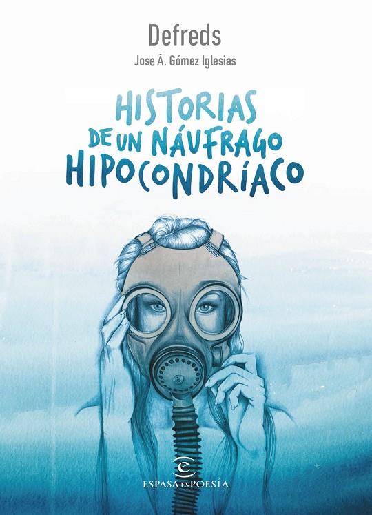 HISTORIAS DE UN NAUFRAGO HIPOCONDRIACO | 9788467050028 | GOMEZ IGLESIAS, JOSE A.