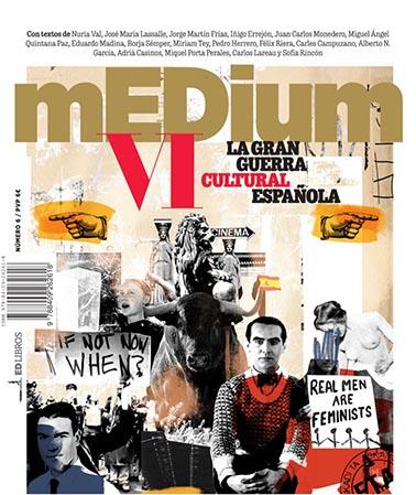 REVISTA MEDIUM 6. LA GRAN GUERRA CULTURAL ESPAÑOLA | 9788409262618 | AAVV