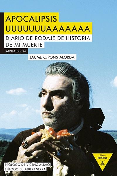 APOCALIPSIS UUUUUUUAAAAAAA. DIARIO DE RODAJE DE HISTORIA DE | 9788492837991 | PONS ALORDA, JAUME