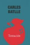 TENTACION | 9788480486835 | BATLLE, CARLES