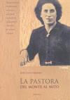 PASTORA, LA. DEL MONTE AL MITO | 9788496331617 | CALVO SEGARRA, JOSE