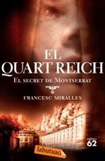 QUART REICH, EL. EL SECRET DE MONTSERRAT | 9788429759716 | MIRALLES, FRANCESC (1940- )