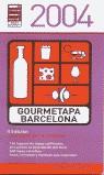 GOURMETAPA BARCELONA 2004 | 9788495754387 | CLUB DE GOURMETS
