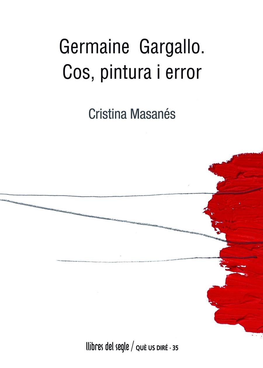 GERMAINE GARGALLO : COS, PINTURA I ERROR | 9788489885783 | MASANES, CRISTINA 