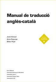 MANUAL DE TRADUCCIO ANGLES-CATALA | 9788497660372 | AINAUD, JORDI; ESPUNYA, ANNA; PUJOL, DIDAC