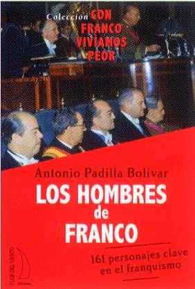HOMBRES DE FRANCO, LOS | 9788496495234 | PADILLA BOLIVAR, ANTONIO